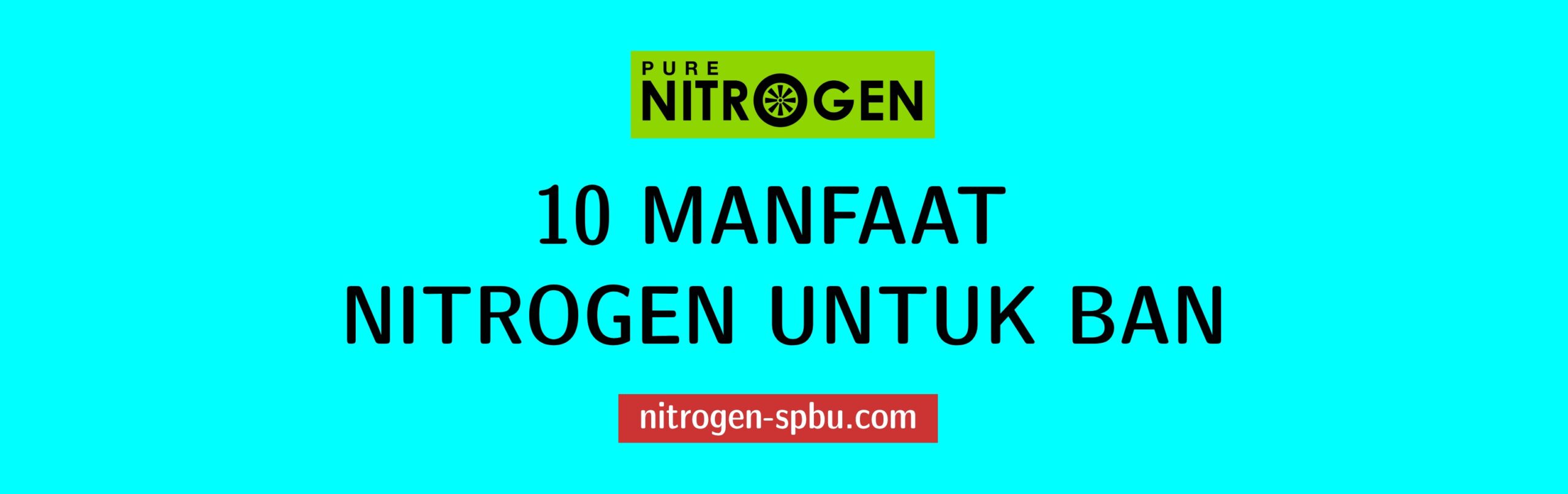 Read more about the article 10 Manfaat Nitrogen Untuk Ban